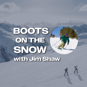 Boots on the Snow: Simplicity from Experience and Depth of Understanding with Jim Shaw
