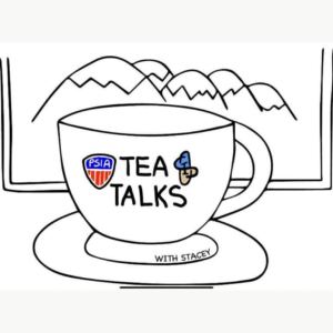 hand drawn picture of a tea cup with PSIA and AASI logos on tea cup and "tea talks." Framed picture of snowy mountains in background