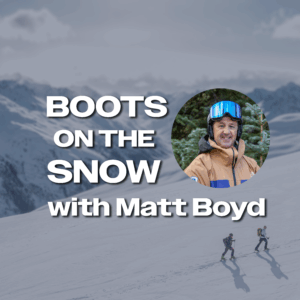 Boots on the Snow: Purposeful Decision Making with Matt Boyd (1 CEU)